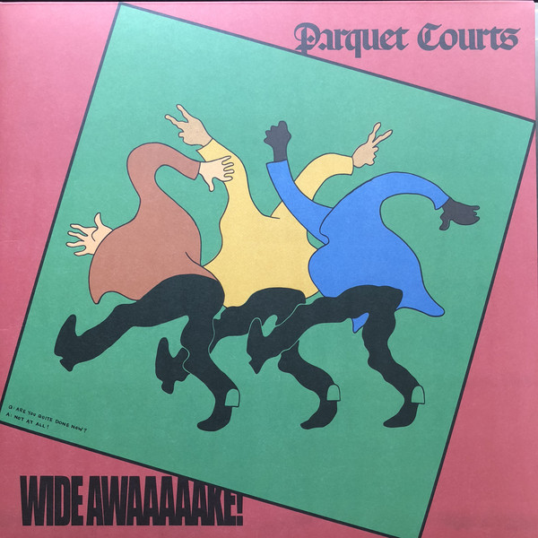 Parquet Courts: Wide Awaaaaake! (2018)